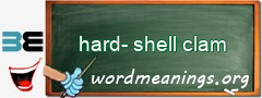 WordMeaning blackboard for hard-shell clam